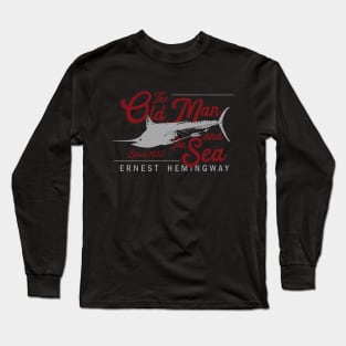 The Old Man And The Sea Long Sleeve T-Shirt